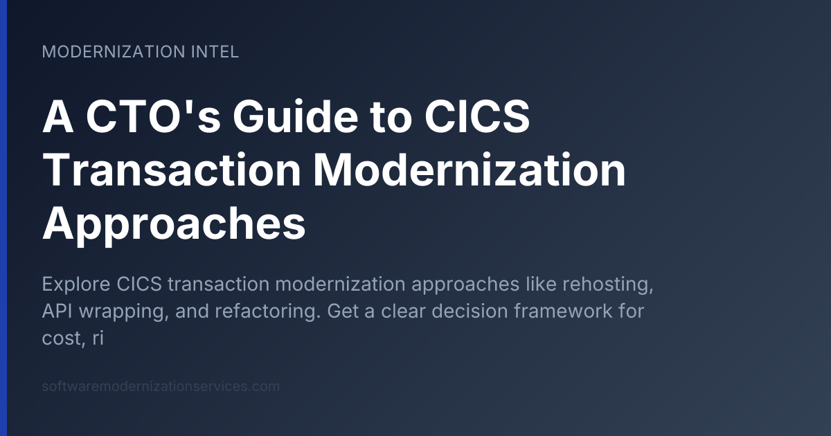 A CTO's Guide to CICS Transaction Modernization Approaches