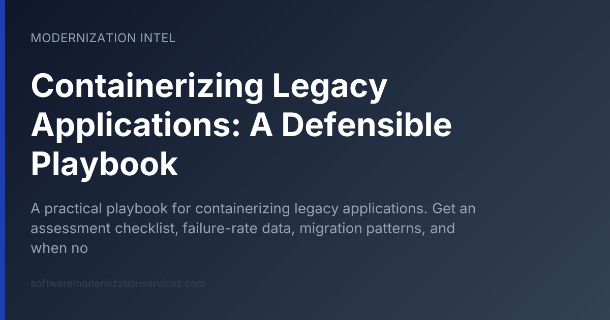 Containerizing Legacy Applications: A Defensible Playbook