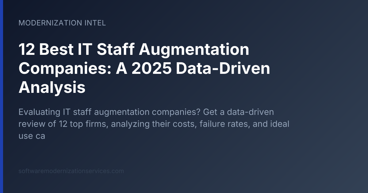 12 Best IT Staff Augmentation Companies: A 2025 Data-Driven Analysis