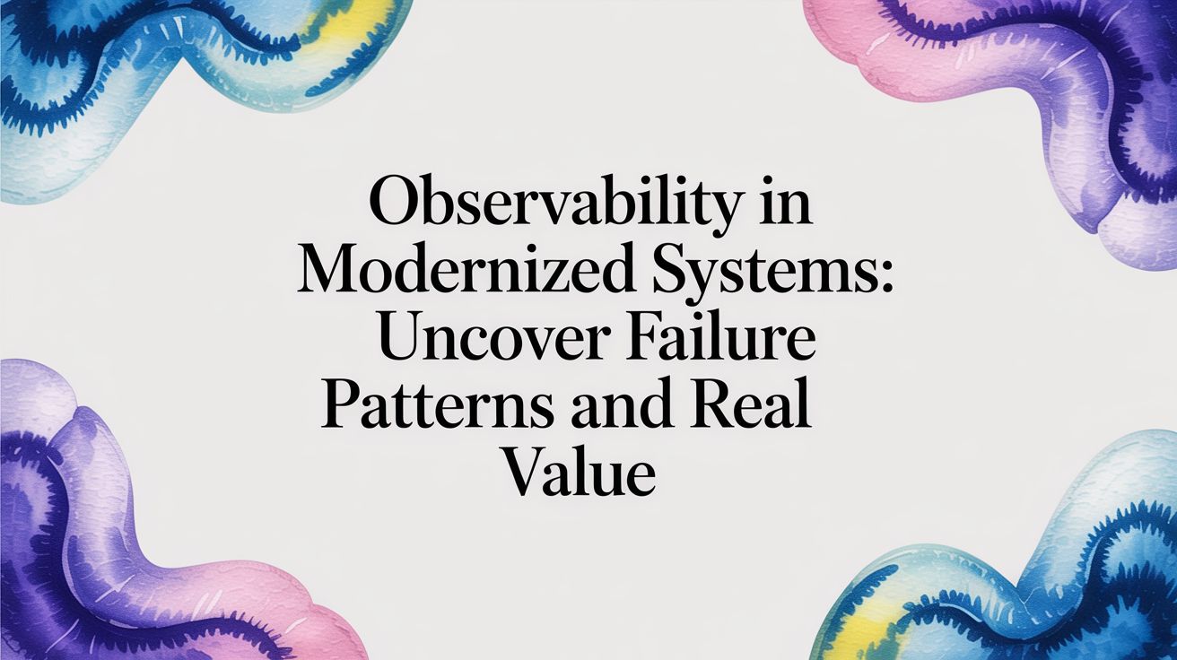 Why 60% of Modernization Efforts Suffer from Blinding Visibility Gaps